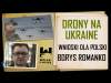 Embedded thumbnail for DRONY NA UKRAINIE WNIOSKI DLA POLSKI - BORYS ROMANKO